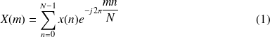 \begin{equation} X(m)=\sum_{n=0}^{N-1} x(n) e^{-j2\pi\frac{mn}{N}} \end{equation}