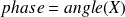 phase = angle(X)