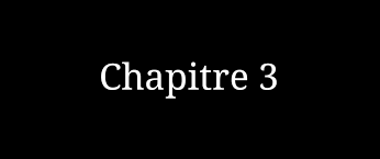 Chapitre 3